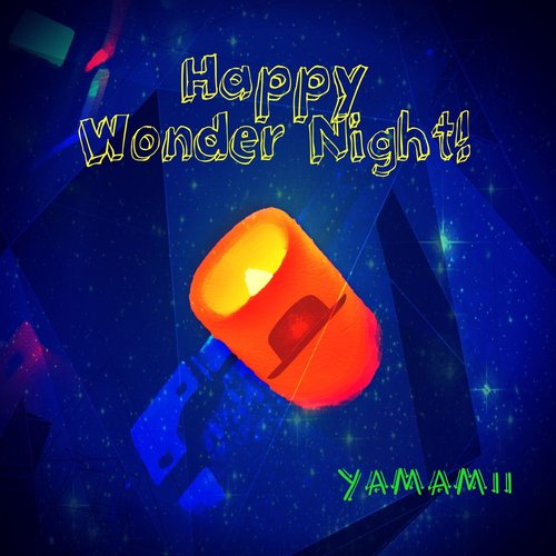 Happy Wonder Night!