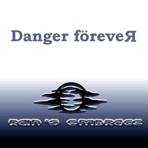 Danger forever