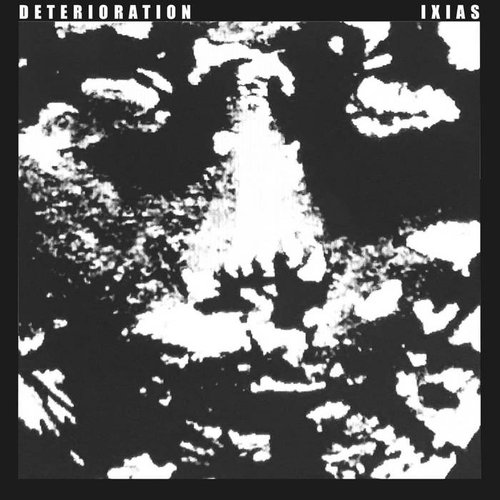 Deterioration / Ixias