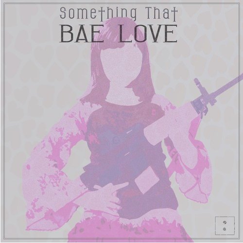 Bae Love