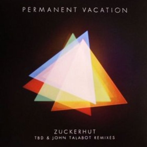 Zuckerhut (TBD & John Talabot Remixes)