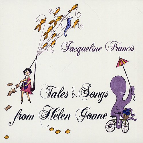 Tales & Songs from Helen Gonne