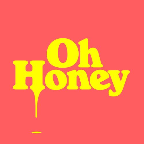 Oh Honey - Single