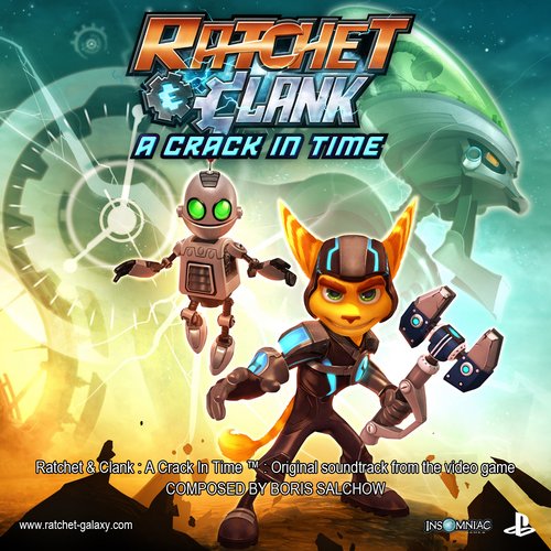 Ratchet Clank: Crack in Time: Original Soundtrack — Boris Salchow | Last.fm