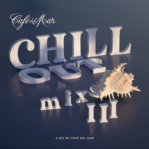 Café del Mar Ibiza Chillout Mix III (DJ Mix)