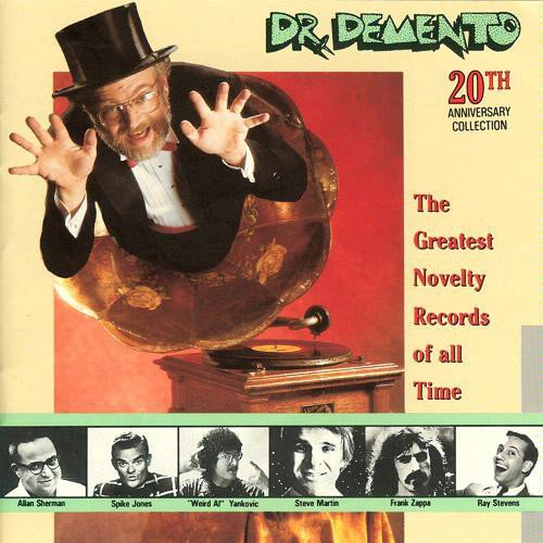 Dr. Demento 20th Anniversary Collection: The Greatest Novelty Records Of All Time