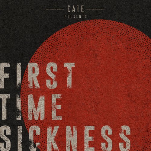 First Time Sickness - Single