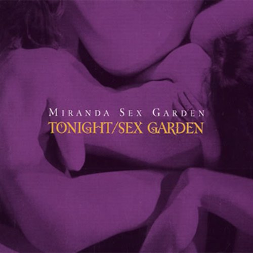 Tonight/Sex Garden