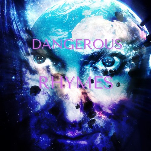 Dangerous Rhymes - Lyric collection