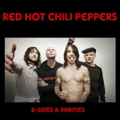 Bsides & Rarities — Red Hot Chili Peppers Last.fm