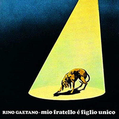Mio Fratello E' Figlio Unico