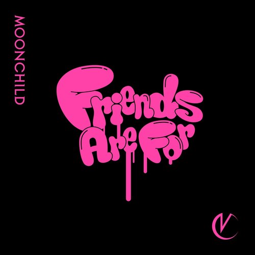 Friends Are For - EP