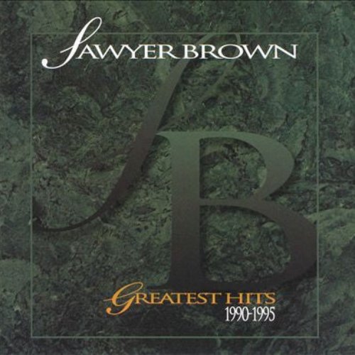 Sawyer Brown: Greatest Hits 1990-1995