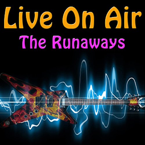 Live On Air: The Runaways