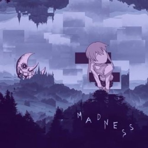 madness