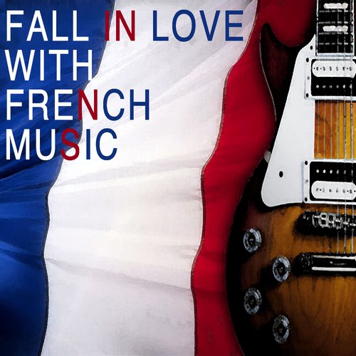 Fall In Love With French Music
