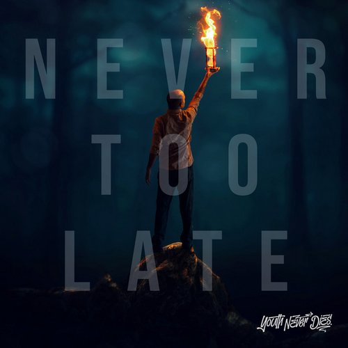 Never Too Late