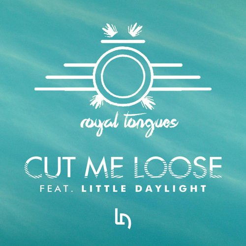 Cut Me Loose (feat. Little Daylight)