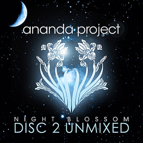 Night Blossom (Disc 2 Unmixed)