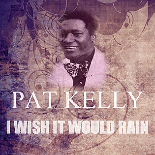 I Wish It Would Rain