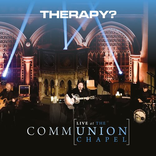 Communion [Live At The Union Chapel]