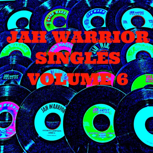 Jah Warrior Singles, Vol. 6