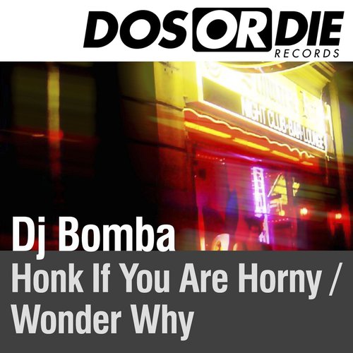 Honk If You Are Horny