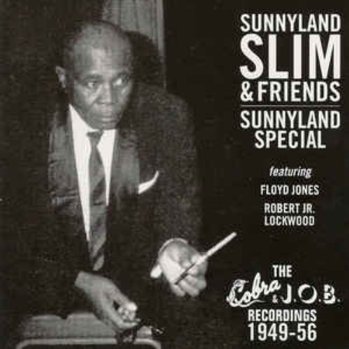 Sunnyland Special : The Cobra & J.O.B. Recordings 1949 - 56