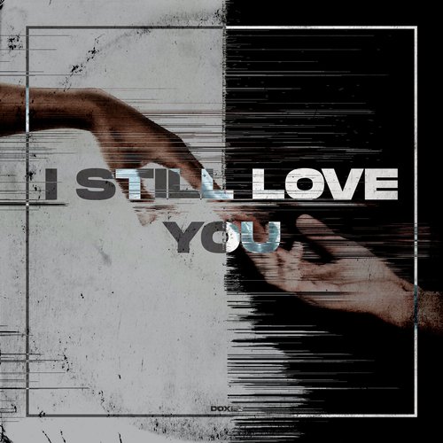 I Still Love You