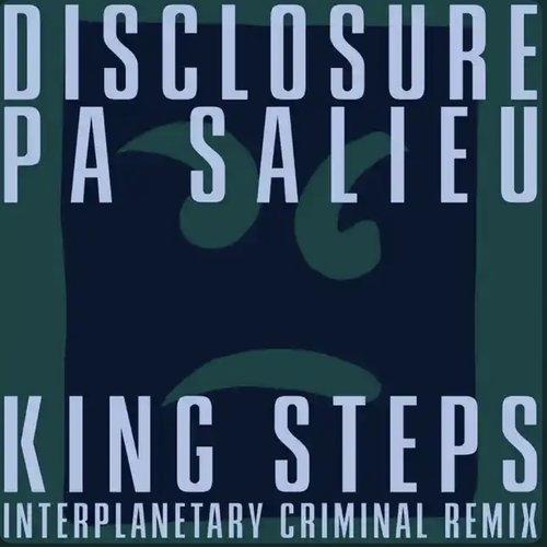 King Steps (Interplanetary Criminal Remix)