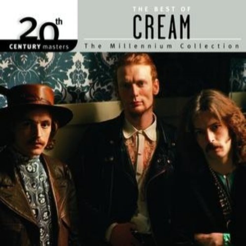 20th Century Masters: The Millennium Collection: Best Of Cream
