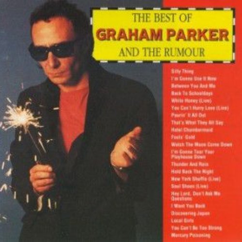The Best Of Graham Parker And The Rumour