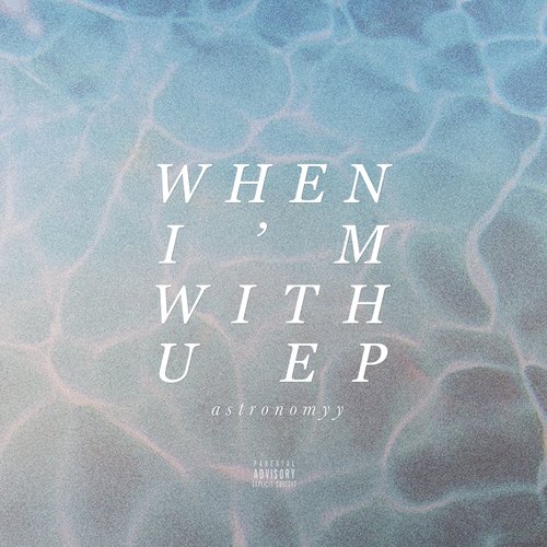 When I'm With U - EP