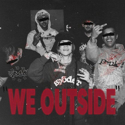We Outside