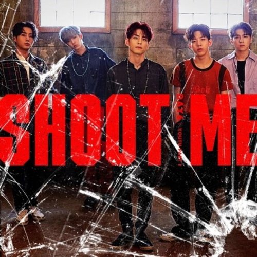 Shoot Me : Youth Part.1