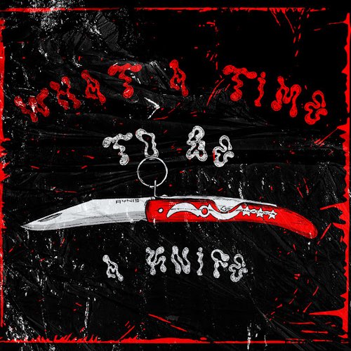 What A Time To Be A Knife - Single