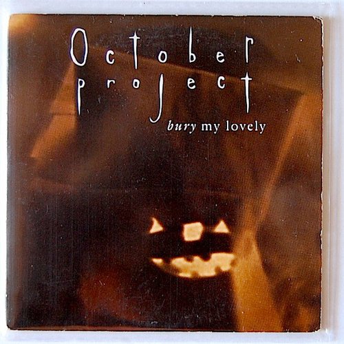 Bury My Lovely, October Project