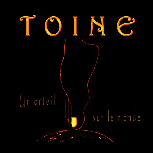 Un orteil sur le monde