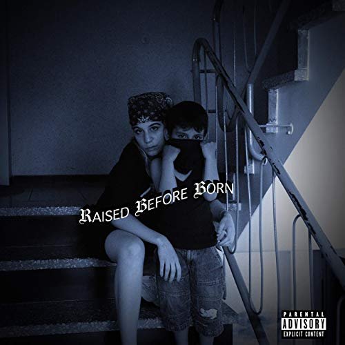 Raised Before Born