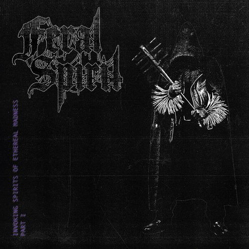 Invoking Spirits of Ethereal Madness Part I