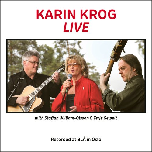 Karin Krog (Live) [feat. Staffan William-Olsson & Terje Gewelt]