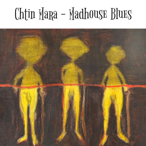 Madhouse Blues