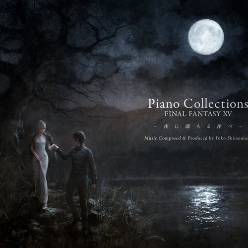 Piano Collections FINAL FANTASY XV -夜に満ちる律べ-