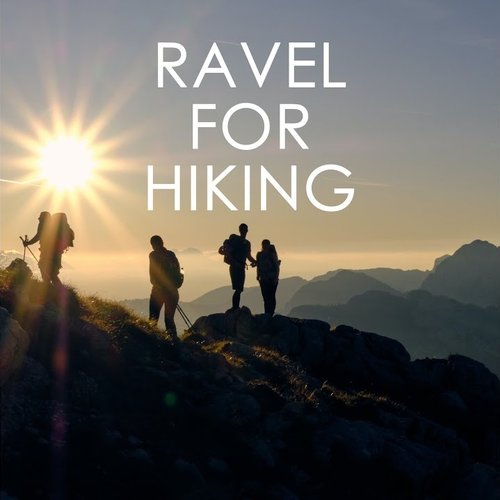 Ravel for hiking