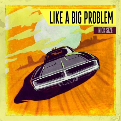 Like a Big Problem