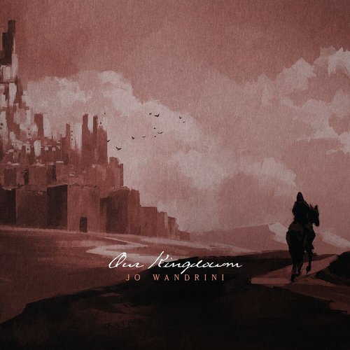 Our Kingdom - Single