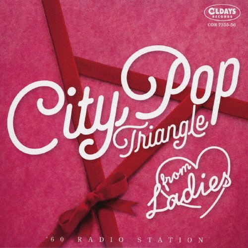Citypop Triangle from Ladies -'60 Radio Station-