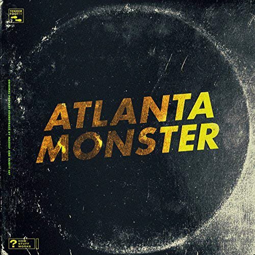 Atlanta Monster (Original Soundtrack)