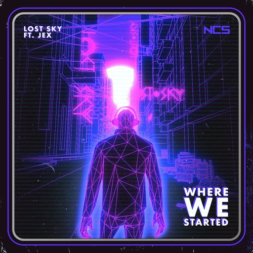 Where We Started (feat. Jex) - Single — Lost Sky | Last.fm