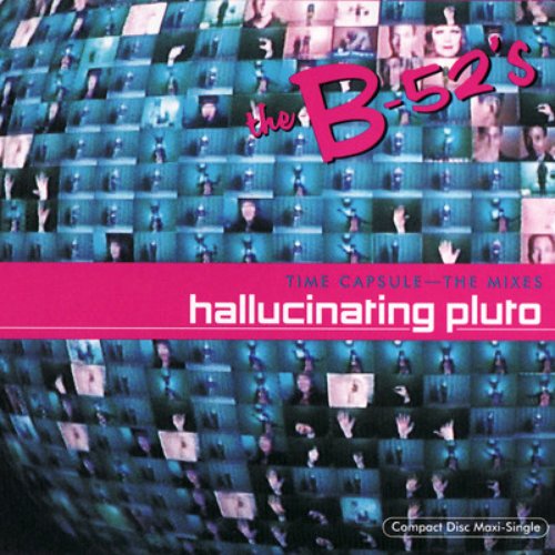 Hallucinating Pluto (Time Capsule - The Mixes)